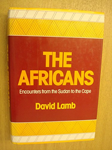 9780370309682: The Africans : Encounters from the Sudan to the Cape