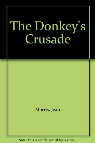 Stock image for The Donkey's Crusade for sale by Booksavers of Virginia