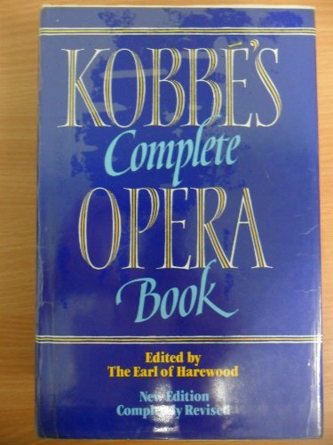 Imagen de archivo de Kobbe's Complete Opera Book a la venta por WorldofBooks