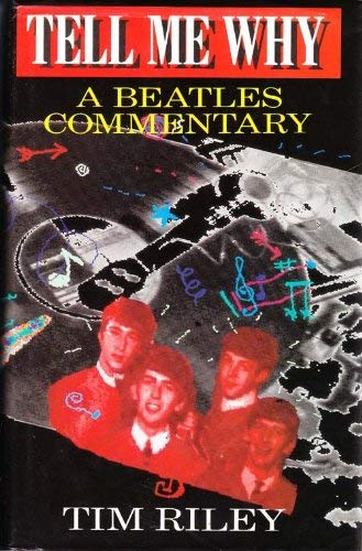 Imagen de archivo de Tell Me Why: "Beatles" Commentary a la venta por AwesomeBooks
