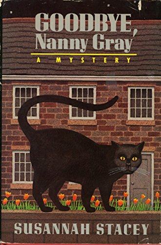 Stock image for GOODBYE, NANNY GRAY. for sale by ThriftBooks-Dallas