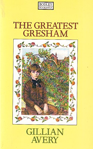 9780370310626: The Greatest Gresham (Bodley Bookshelf)