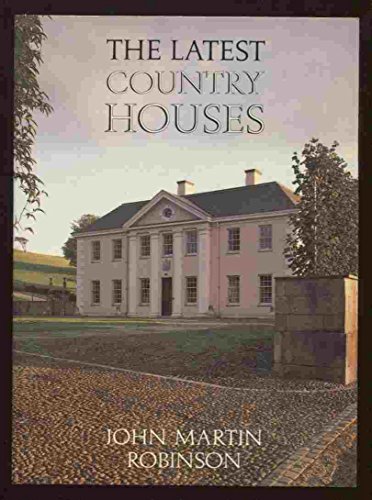 9780370310718: The Latest Country Houses, 1945-83
