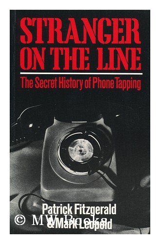 Stranger on the Line: The Secret History of Phone Tapping (9780370310862) by Fitzgerald, Patrick