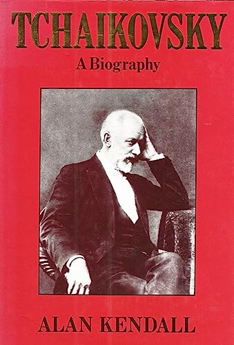 Tchaikovsky: A Biography