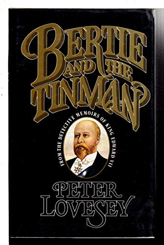 9780370311135: Bertie and the Tinman: From the Detective Memoirs of King Edward VII