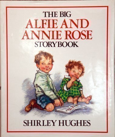 9780370311203: The Big Alfie And Annie Rose Storybook