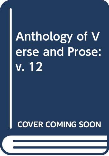 Stock image for Anthology of Verse and Prose: v. 12 for sale by WorldofBooks