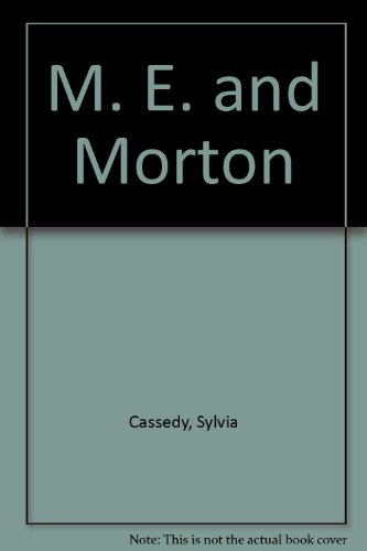 Beispielbild fr M. E. and Morton zum Verkauf von AwesomeBooks