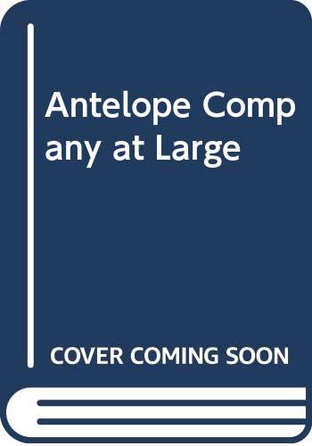 Beispielbild fr Antelope" Company at Large zum Verkauf von AwesomeBooks