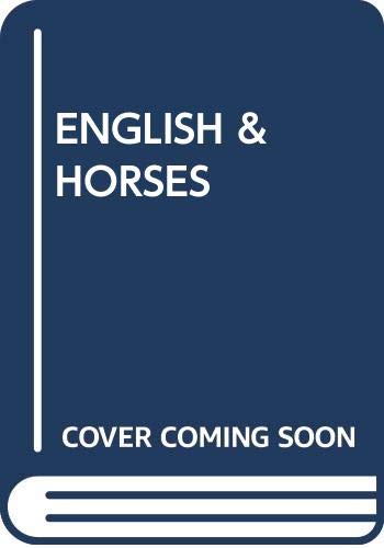 9780370311753: The English and Their Horses