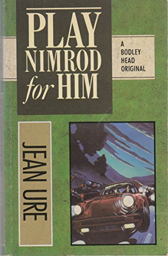 9780370311845: Play Nimrod for Him