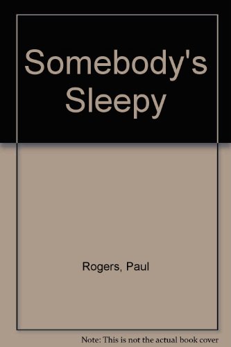 Beispielbild fr Somebody's Sleepy zum Verkauf von AwesomeBooks