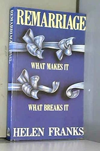 Imagen de archivo de Remarriage: What Makes it, What Breaks it a la venta por RIVERLEE BOOKS