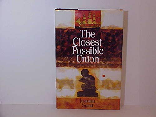 9780370312101: The Closest Possible Union
