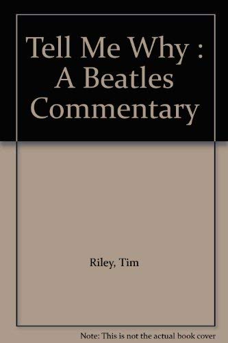 9780370312231: Tell Me Why: "Beatles" Commentary