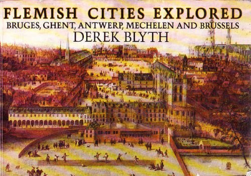 9780370312286: Blyth, Derek Flemish Cities Explored