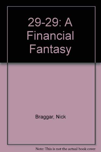 Stock image for 29-29: A Financial Fantasy for sale by AwesomeBooks