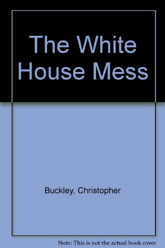 Beispielbild fr The White House Mess zum Verkauf von WorldofBooks