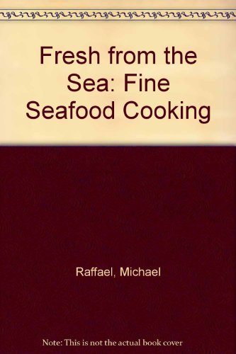 Stock image for Fresh from the Beach: Fine Seafood Cooking for sale by MusicMagpie