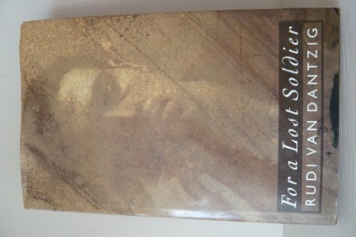 For a Lost Soldier - Rudi Van Dantzig (author); Arnold J. Pomerans (translator)