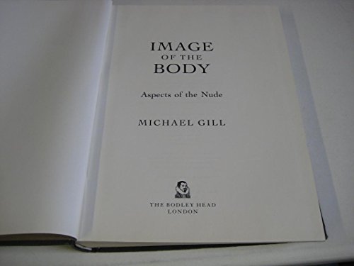 Image of the Body: Aspects of the Nude (9780370314037) by Gill, Michael