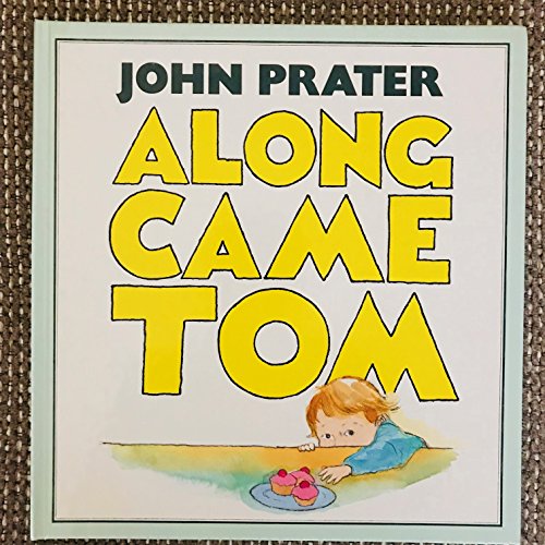 9780370314112: Along Came Tom