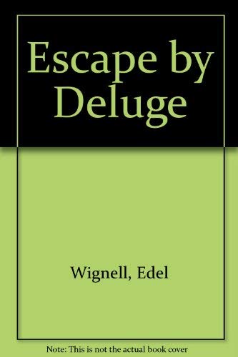 9780370314549: Escape by Deluge