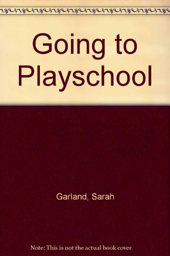9780370315393: Going To Playschool