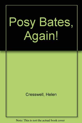 Stock image for Posy Bates, Again! (A FIRST PRINTING) for sale by S.Carter