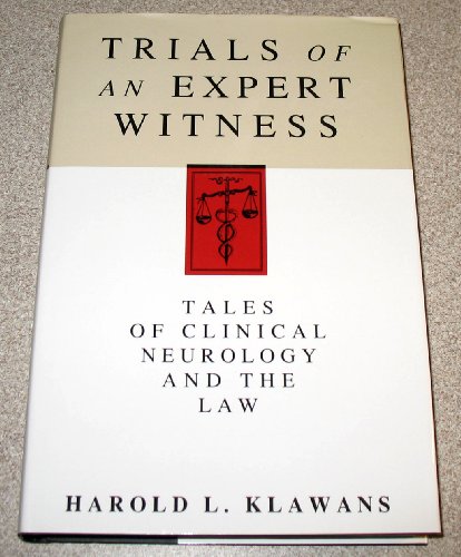 Imagen de archivo de Trials of an Expert Witness: Tales of Clinical Neurology and the Law a la venta por Wonder Book