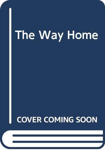 Imagen de archivo de The Way Home a la venta por WorldofBooks