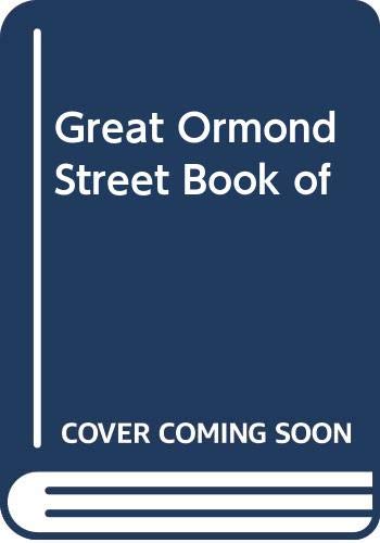 Great Ormond Street Book of Baby and Child Care