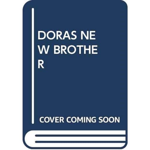 9780370318141: Dora's New Brother