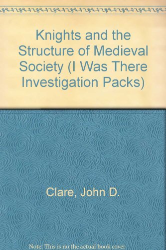 Knights and the Structure of Medieval Society
