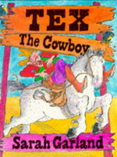 Tex The Cowboy (9780370318516) by Garland, Sarah