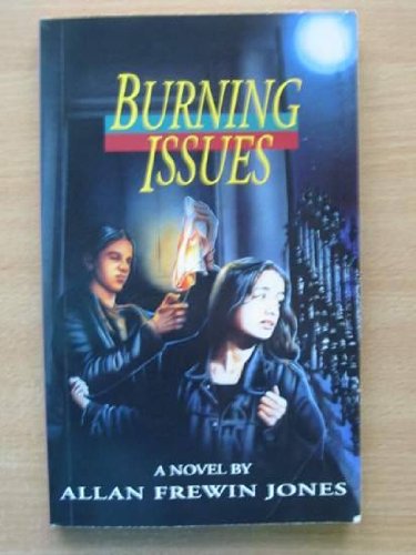 BURNING ISSUES (9780370318592) by Jones, Allan Frewin