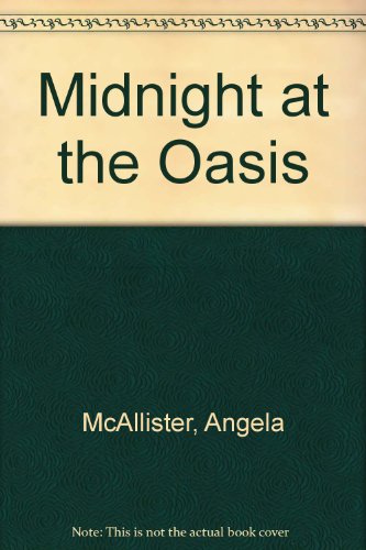 Stock image for Midnight at the Oasis for sale by AwesomeBooks