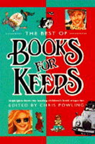 THE BEST OF BOOKS FOR KEEPS (9780370319056) by Powling, Chris