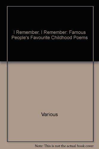 9780370319094: I Remember, I Remember: Famous People's Favourite Childhood Poems