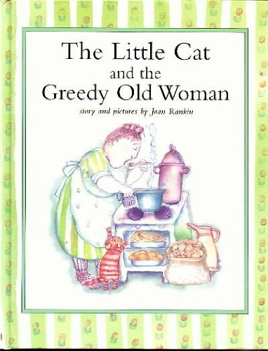 Stock image for The Little Cat and the Greedy Old Woman for sale by Alexander's Books