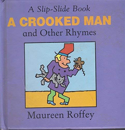 9780370319278: "A Crooked Man and Other Rhymes (Slip-slide Nursery Rhymes)