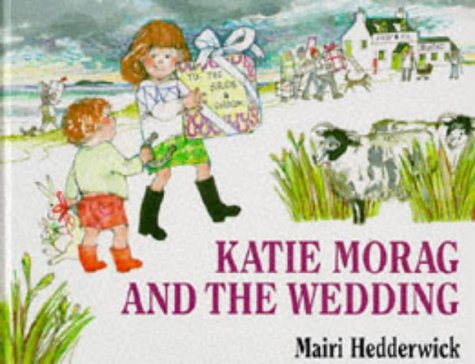 9780370319773: Katie Morag and the Wedding