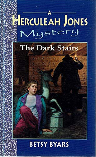 The Dark Stairs (Herculeah Jones Mysteries) (9780370319834) by Byars, Betsy