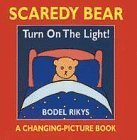 Scaredy Bear (A changing picture book)