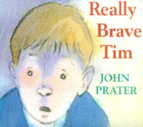 9780370323893: Really Brave Tim