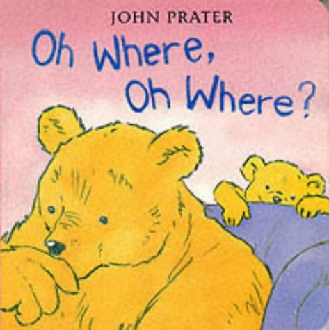 Beispielbild fr Oh Where, Oh Where! (Baby Bear Books) zum Verkauf von WorldofBooks