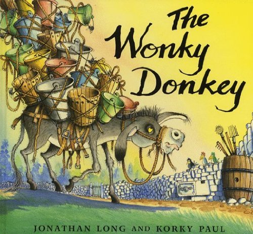 The Wonky Donkey (9780370324661) by Long, Jonathan; Paul, Korey