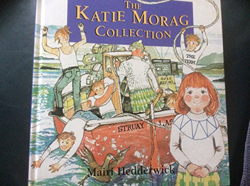 Beispielbild fr The Katie Morag Collection (contains Big Katie Morag Storybook & Second Katie Morag Storybook) zum Verkauf von WorldofBooks