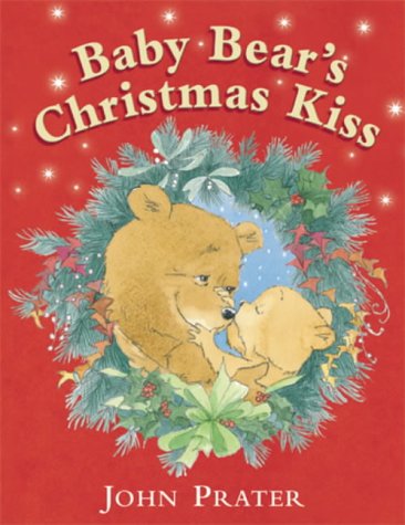 9780370326863: Baby Bear's Christmas Kiss